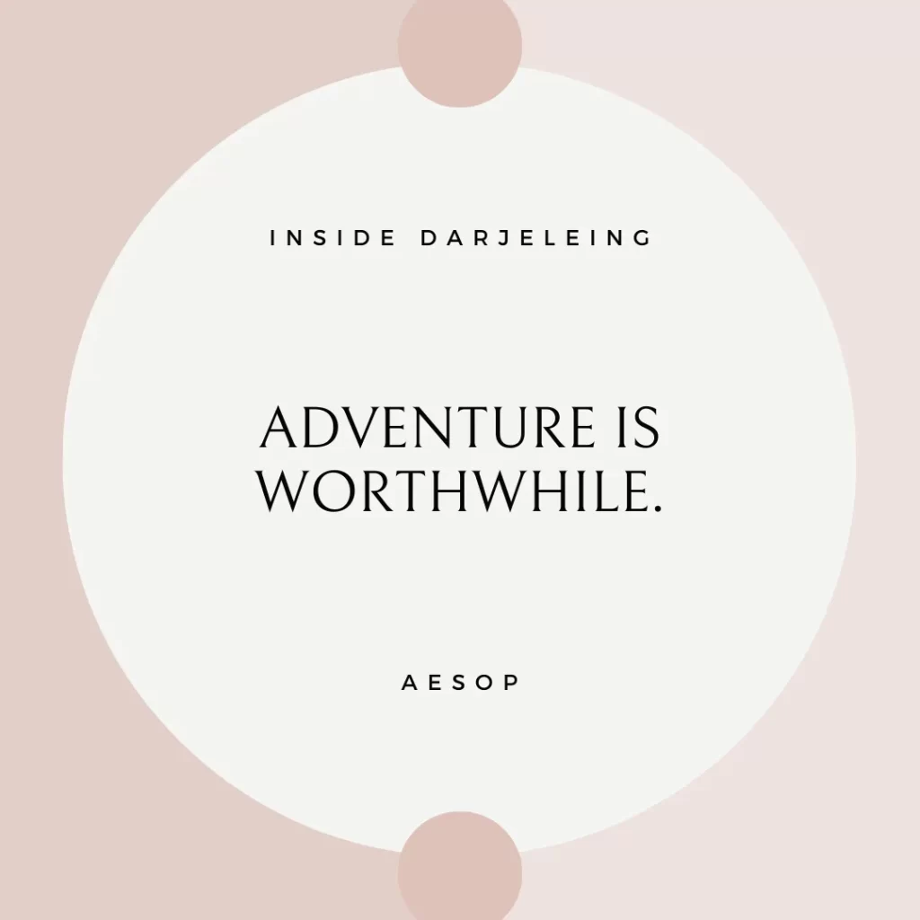 Adventure is worthwhile.