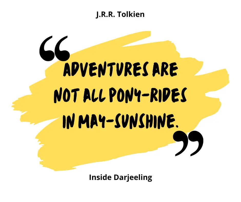 "Adventures are not all pony-rides in May-sunshine."