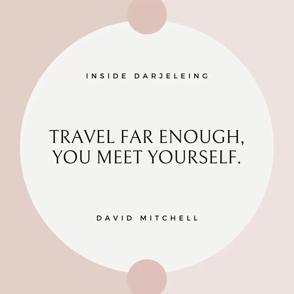 Travel far enough, you meet yourself.