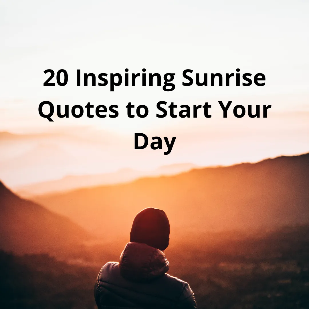 20 Inspiring Sunrise Quotes to Start Your Day » Inside Darjeeling