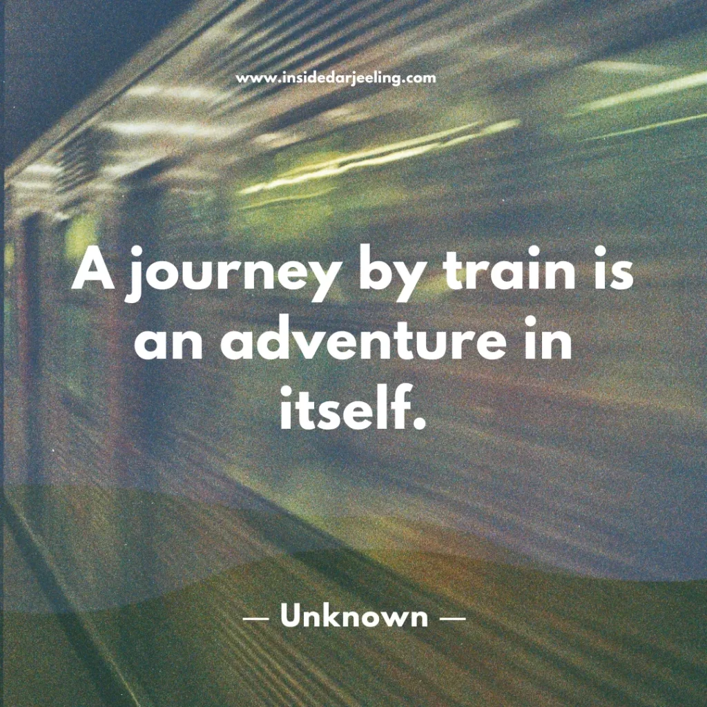 A journey by train is an adventure in itself