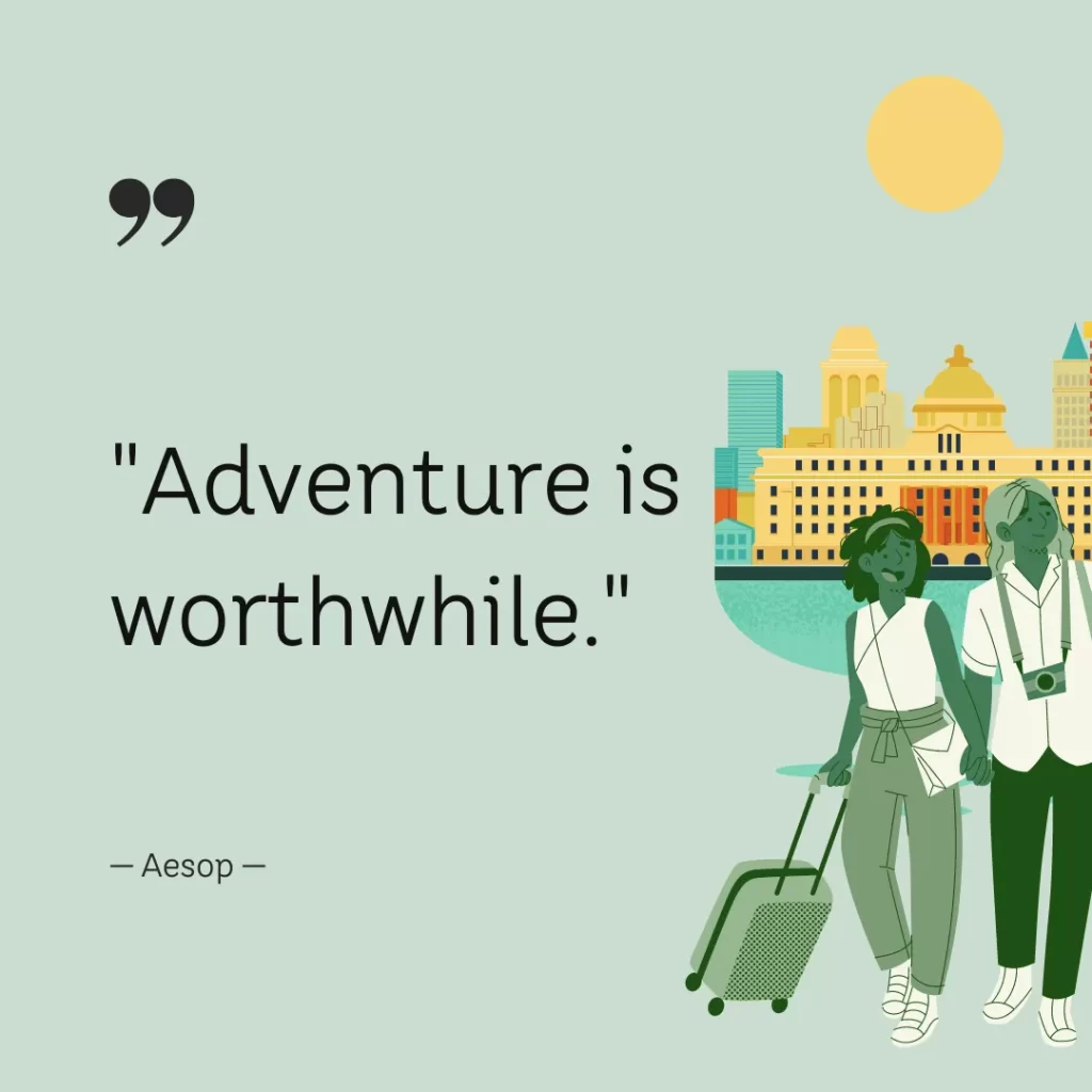 Adventure is worthwhile