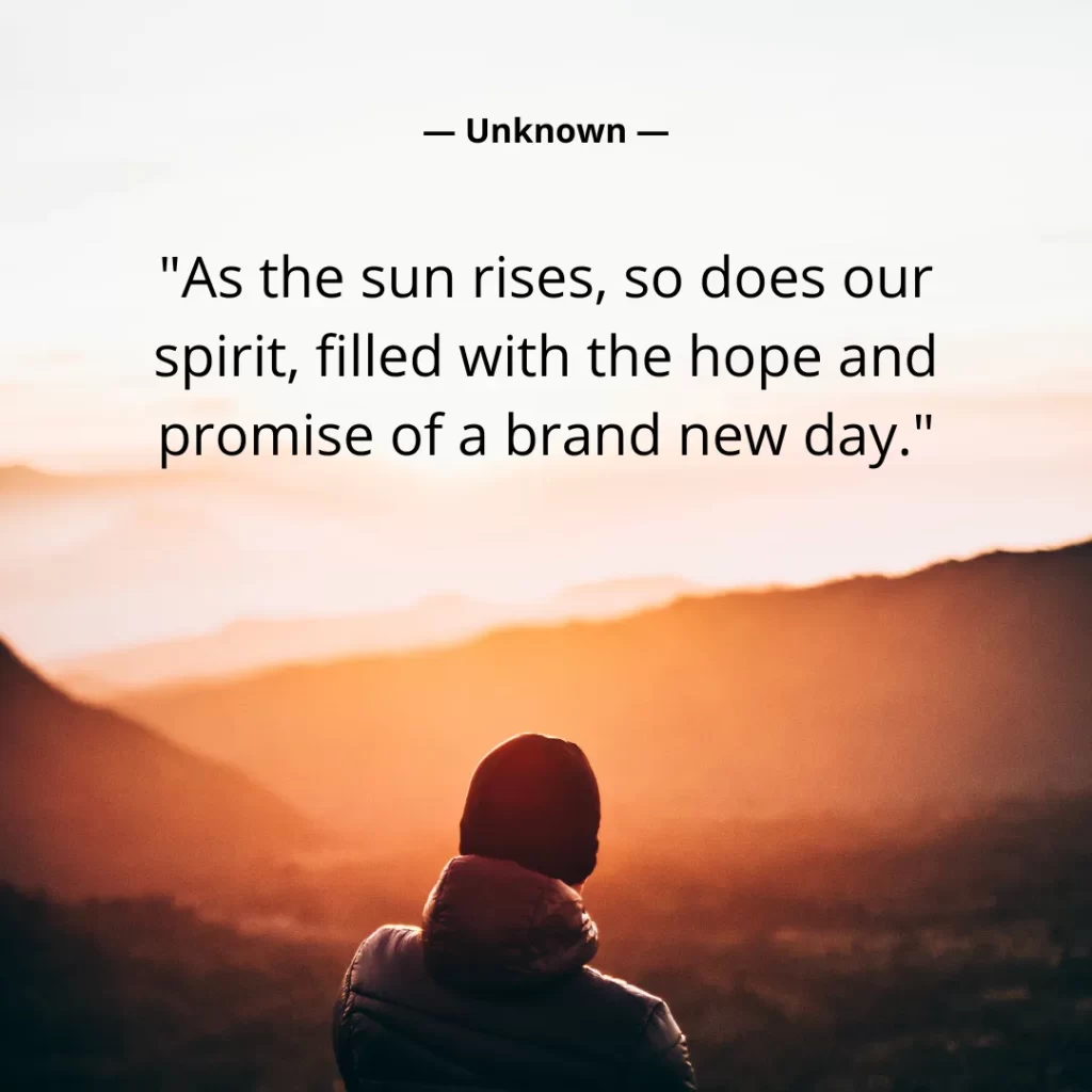 As the sun rises, so does our spirit, filled with the hope and promise of a brand new day