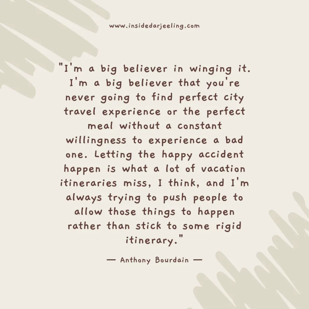 I'm a big believer in winging it. I'm a big believer that you're never going to find perfect city travel experience or the perfect meal without a constant willingness to experience a bad one. Letting the happy accident happen is what a lot of vacation itineraries miss, I think, and I'm always trying to push people to allow those things to happen rather than stick to some rigid itinerary.