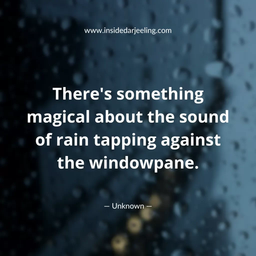 There's something magical about the sound of rain tapping against the windowpane